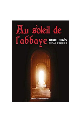 AU SOLEIL DE L'ABBAYE