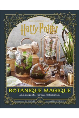 HARRY POTTER : BOTANIQUE MAGIQUE