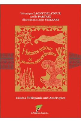 HISTOIRES AUTOUR DE PHENOMENES EXTRAORDINAIRES