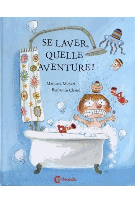 SE LAVER, QUELLE AVENTURE !