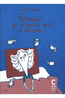 LORSQUE JE N'ARRIVE PAS A DORMIR...