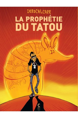 LA PROPHETIE DU TATOU