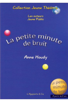 LA PETITE MINUTE DE BRUIT