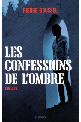 LES CONFESSIONS DE L'OMBRE