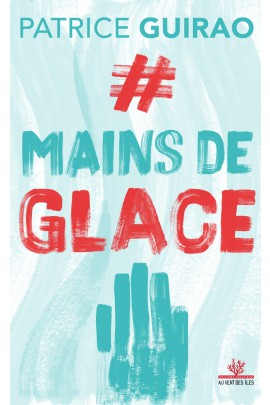 #MAINS DE GLACE