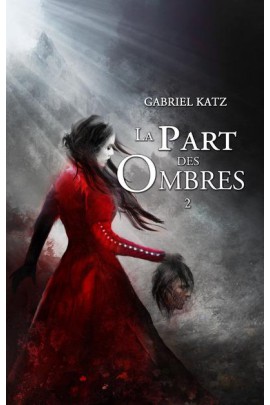 LA PART DES OMBRES T02