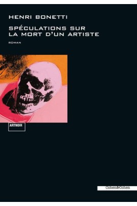 SPECULATIONS SUR LA MORT D'UN ARTISTE