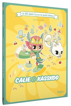 CALIE ET KASSKOO - LE ROYAUME DE HAUTE-RIVIERE