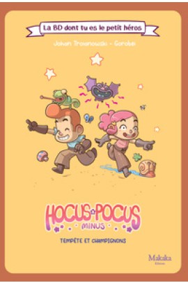 HOCUS & POCUS MINUS - TEMPETE ET CHAMPIGNONS