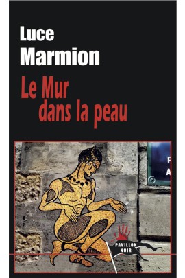 LE MUR DANS LA PEAU