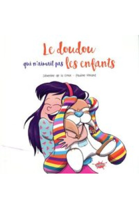 LE DOUDOU QUI N'AIMAIT PAS LES ENFANTS