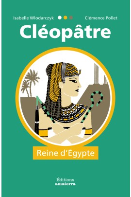 CLEOPATRE, REINE D'EGYPTE