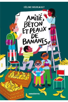 AMITIES, BETON ET PEAUX DE BANANES