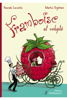 FRAMBOISE ET VOLUPTE