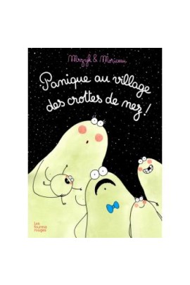 PANIQUE AU VILLAGE DES CROTTES DE NEZ !
