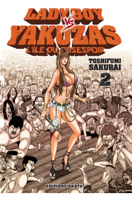 LADYBOY VS YAKUZAS, L'ILE DU DESESPOIR T2