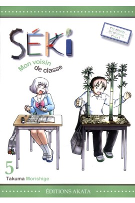 SEKI, MON VOISIN DE CLASSE T5