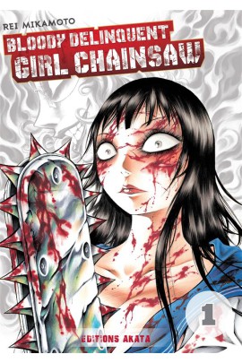BLOODY DELINQUENT GIRL CHAINSAW T01