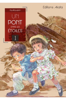 UN PONT ENTRE LES ETOILES T01