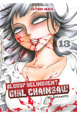 BLOODY DELINQUENT GIRL CHAINSAW T13