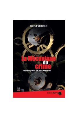LA MECANIQUE DU CRIME
