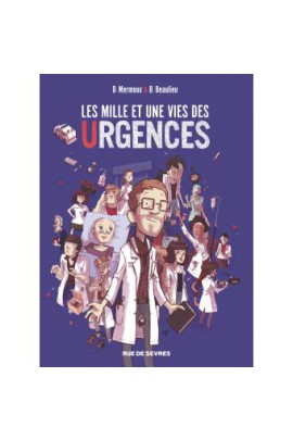 LES MILLE ET UNE VIES DES URGENCES