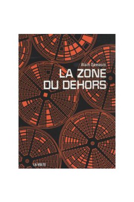 LA ZONE DU DEHORS