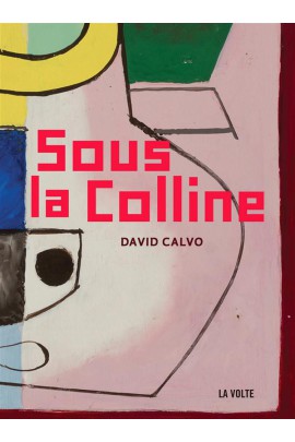 SOUS LA COLLINE