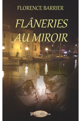 FLANERIES AU MIROIR
