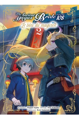 LE BLEU DU MAGICIEN T02 - PSAUME 108 THE ANCIENT MAGUS BRIDE