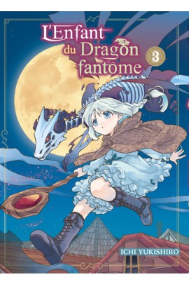 L'ENFANT DU DRAGON FANTOME T03