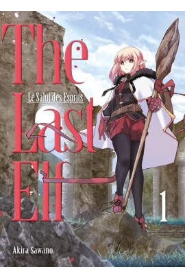 THE LAST ELF, LE SALUT DES ESPRITS T01