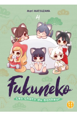 FUKUNEKO, LES CHATS DU BONHEUR T04