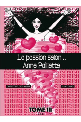 LA PASSION SELON ANNE PAILLETTE