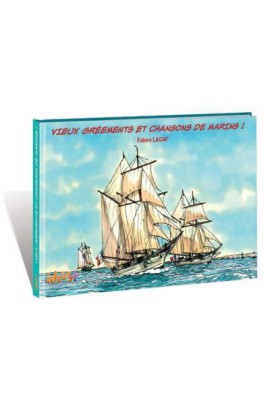 VIEUX GREEMENTS ET CHANSONS DE MARINS