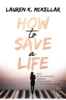 HOW TO SAVE A LIFE