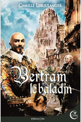 BERTRAM LE BALADIN