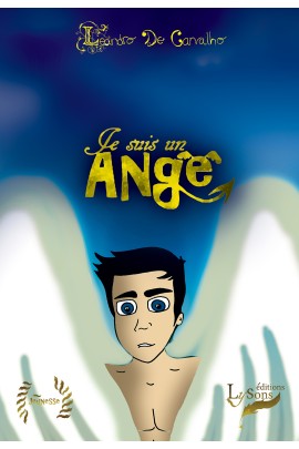 JE SUIS UN ANGE (LIVRE ILLUSTRE)