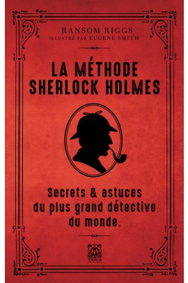 SECRETS ET ASTUCES DU PLUS GRAND DETECTIVE DU MONDE