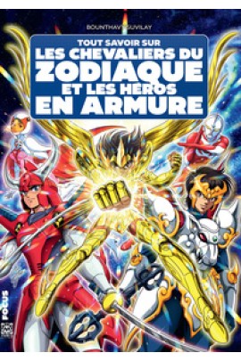 SUR LES CHEVALIERS DU ZODIAQUE ET LES HEROS EN ARMURE