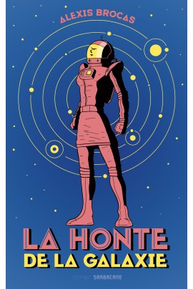 LA HONTE DE LA GALAXIE