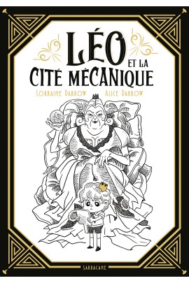 LEO ET LA CITE MECANIQUE