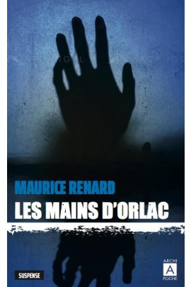 LES MAINS D'ORLAC