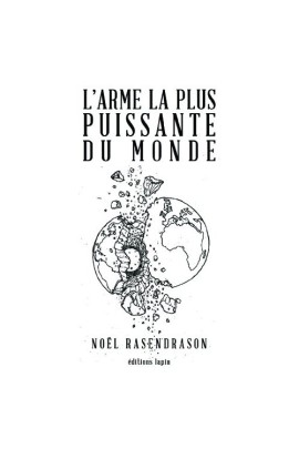 L'ARME LA PLUS PUISSANTE DU MONDE