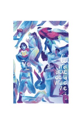 LE VRAI SEXE DE LA VRAIE VIE T02