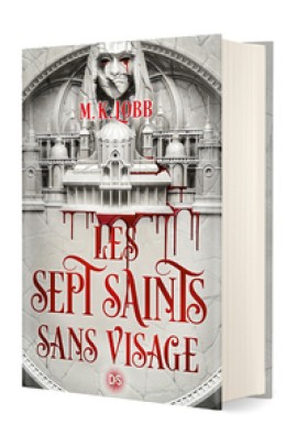 LES SEPT SAINTS SANS VISAGE (RELIE) T01