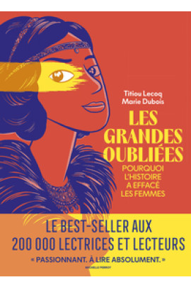 POURQUOI L'HISTOIRE A EFFACE LES FEMMES