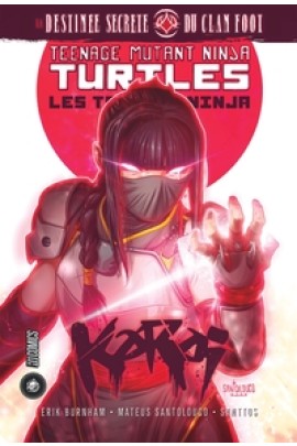 TMNT : KARAI : LA DESTINEE SECRETE DU CLAN FOOT