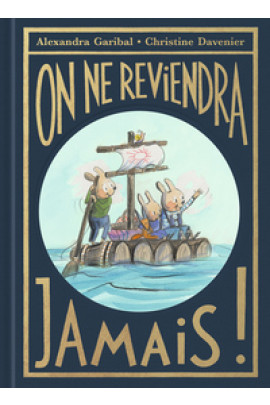 ON NE REVIENDRA JAMAIS !