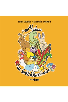 MELISSA ET LA FORET D'HARMONIE